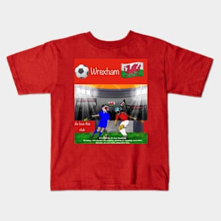 It looks like its just handbags, Wrexham funny soccer sayings. Kids T-Shirt